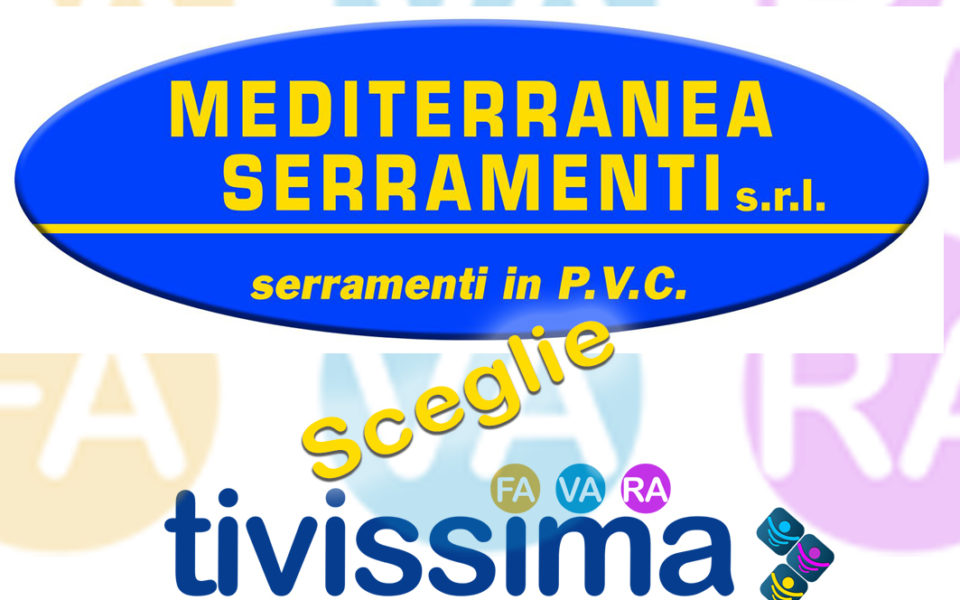 MEDITERRANEA SERRAMENTI sceglie TIVISSIMA per il VIDEO AZIENDALE